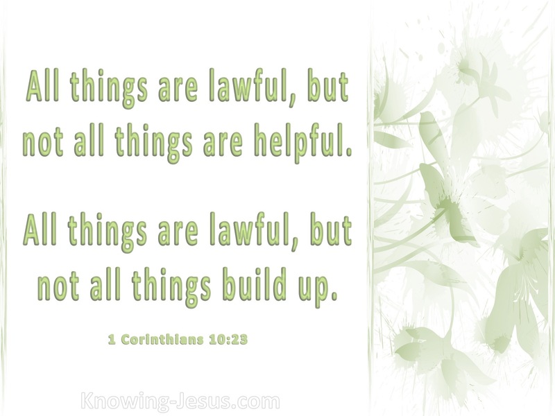 1 Corinthians 10:23 All Things Are Lawful (sage)